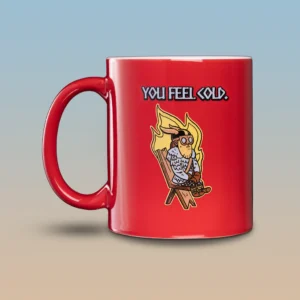 You Feel Cold : Tasse rouge